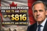 Canada OAS Pension for Age 75 and Over Up to $816 Eligibility and Details