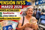 Pensión IVSS marzo 2026: monto actualizado, beneficiarios y cómo cobrar en taquilla o cuenta bancaria